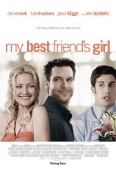 My Best Friend’s Girl Movie