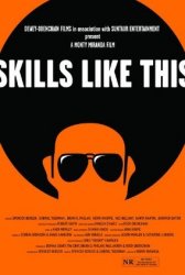 Skills Like This Movie